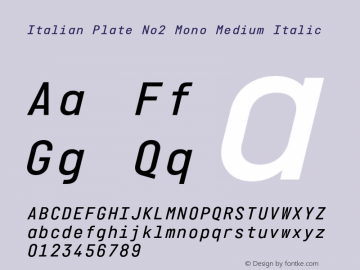 ItalianPlateNo2Mono-MediumItalic Version 1.101 Font Sample