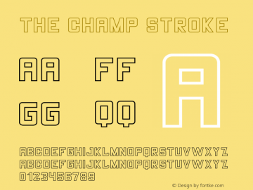 THE CHAMP Stroke Version 1.002;Fontself Maker 3.1.2 Font Sample