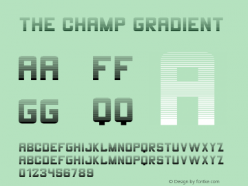 THE CHAMP Gradient Version 1.002;Fontself Maker 3.1.2 Font Sample
