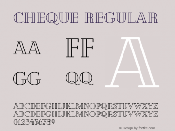 Cheque Regular Version 1.000;PS 001.000;hotconv 1.0.88;makeotf.lib2.5.64775 Font Sample