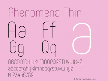Phenomena Thin Version 1.000;PS 001.000;hotconv 1.0.88;makeotf.lib2.5.64775 Font Sample