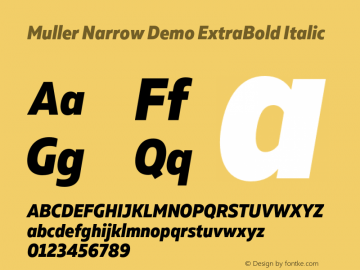 Muller Narrow Demo ExtraBold Italic Version 1.000;PS 001.000;hotconv 1.0.88;makeotf.lib2.5.64775 Font Sample