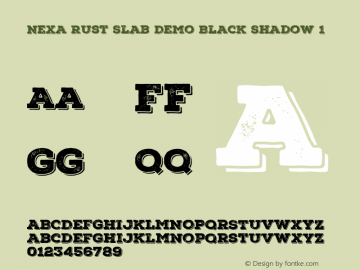Nexa Rust Slab Demo Black Shadow 1 Version 1.000;PS 001.000;hotconv 1.0.88;makeotf.lib2.5.64775 Font Sample