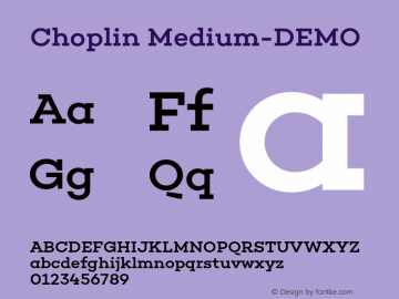 Choplin Medium-DEMO Version 1.000;PS 001.000;hotconv 1.0.88;makeotf.lib2.5.64775图片样张