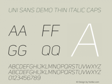Uni Sans Demo Thin Italic CAPS Version 1.029;PS 001.029;hotconv 1.0.88;makeotf.lib2.5.64775 Font Sample