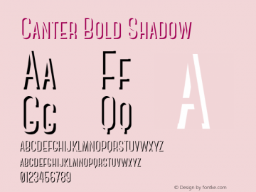 Canter Bold Shadow Version 1.000 Font Sample