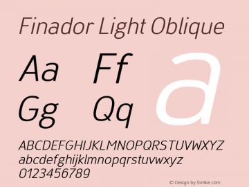 Finador Light Oblique Version 1.000;PS 001.000;hotconv 1.0.88;makeotf.lib2.5.64775;YWFTv17 Font Sample