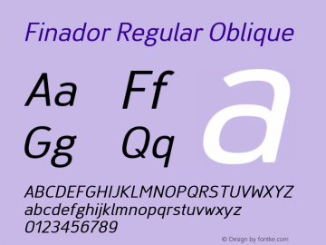 Finador Regular Oblique Version 1.000;PS 001.000;hotconv 1.0.88;makeotf.lib2.5.64775;YWFTv17 Font Sample