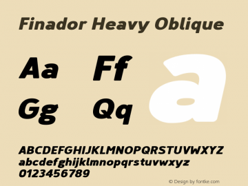Finador Heavy Oblique Version 1.000;PS 001.000;hotconv 1.0.88;makeotf.lib2.5.64775;YWFTv17 Font Sample