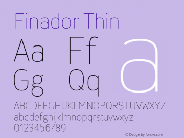 Finador-Thin Version 1.000;PS 001.000;hotconv 1.0.88;makeotf.lib2.5.64775;YWFTv17 Font Sample