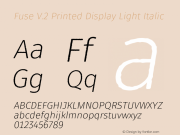 Fuse V.2 Printed Display Light Italic Version 1.001;PS 001.001;hotconv 1.0.88;makeotf.lib2.5.64775图片样张