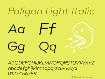Poligon-LightItalic Version 1.000;PS 001.000;hotconv 1.0.88;makeotf.lib2.5.64775图片样张