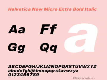 HelveticaNowMicro-ExtBdIta Version 1.00 Font Sample