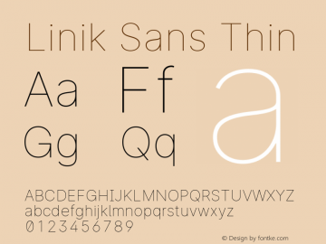 Linik Sans Thin Version 3.003;May 6, 2019;FontCreator 11.5.0.2425 64-bit; ttfautohint (v1.8.3)图片样张