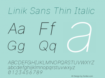 Linik Sans Thin Italic Version 3.003;May 6, 2019;FontCreator 11.5.0.2425 64-bit; ttfautohint (v1.8.3) Font Sample