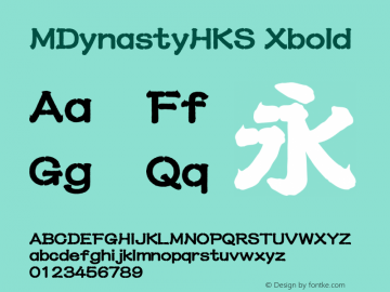 MDynastyHKS Xbold  Font Sample