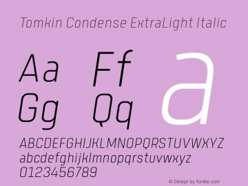 Tomkin Condense ExtLt Ita Version 1.000;YWFTv17 Font Sample