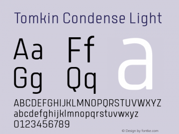Tomkin Condense Light Version 1.000;YWFTv17 Font Sample