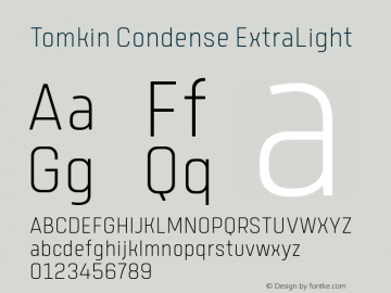 Tomkin Condense ExtraLight Version 1.000;YWFTv17 Font Sample