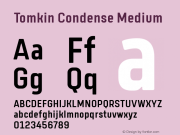 Tomkin Condense Medium Version 1.000;YWFTv17 Font Sample