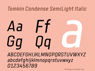 Tomkin Condense SemLt Ita Version 1.000;YWFTv17 Font Sample