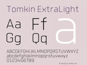 Tomkin-ExtraLight Version 1.000;YWFTv17 Font Sample