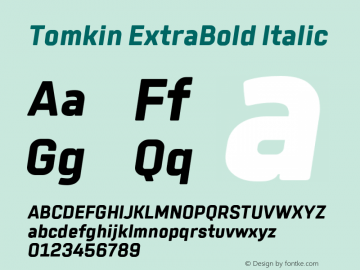 Tomkin-ExtraBoldItalic Version 1.000;YWFTv17 Font Sample