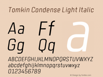 TomkinCondense-LightItalic Version 1.000;YWFTv17 Font Sample