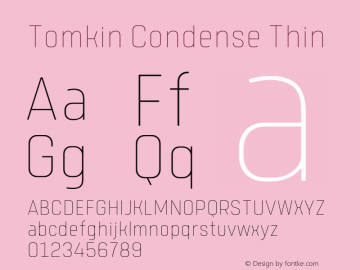 TomkinCondense-Thin Version 1.000;YWFTv17 Font Sample