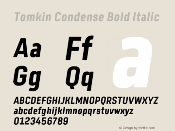 TomkinCondense-BoldItalic Version 1.000;YWFTv17 Font Sample