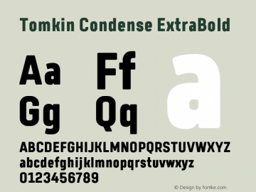 TomkinCondense-ExtraBold Version 1.000;YWFTv17 Font Sample
