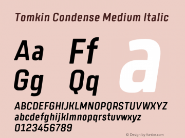 TomkinCondense-MediumItalic Version 1.000;YWFTv17 Font Sample