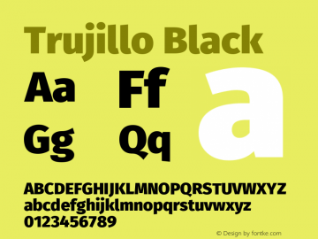 Trujillo Black Version 4.301;May 12, 2019;FontCreator 11.5.0.2425 64-bit; ttfautohint (v1.8.3)图片样张