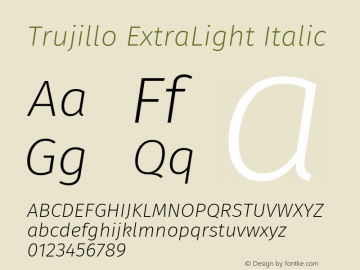 Trujillo ExtraLight Italic Version 4.301;May 12, 2019;FontCreator 11.5.0.2425 64-bit; ttfautohint (v1.8.3)图片样张