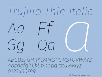 Trujillo Thin Italic Version 4.301;May 12, 2019;FontCreator 11.5.0.2425 64-bit; ttfautohint (v1.8.3)图片样张