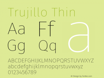 Trujillo Thin Version 4.301;May 12, 2019;FontCreator 11.5.0.2425 64-bit; ttfautohint (v1.8.3) Font Sample