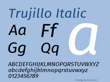 Trujillo Italic Version 4.301;May 13, 2019;FontCreator 11.5.0.2425 64-bit; ttfautohint (v1.8.3)图片样张