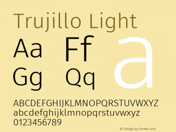 Trujillo Light Version 4.301;May 13, 2019;FontCreator 11.5.0.2425 64-bit; ttfautohint (v1.8.3)图片样张
