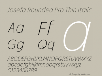 Josefa Rounded Pro Thin Italic Version 1.011图片样张