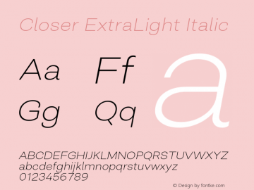 Closer ExtraLight Italic Version 1.000;YWFTv17图片样张