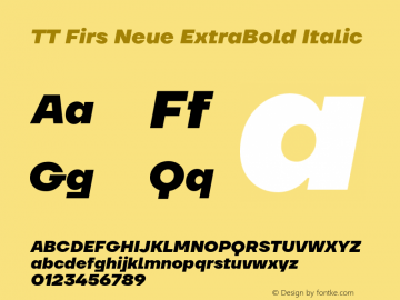 TTFirsNeue-ExtraBoldItalic Version 1.000 Font Sample