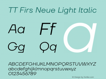 TTFirsNeue-LightItalic Version 1.000 Font Sample