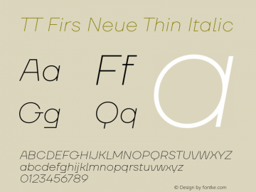 TTFirsNeue-ThinItalic Version 1.000 Font Sample