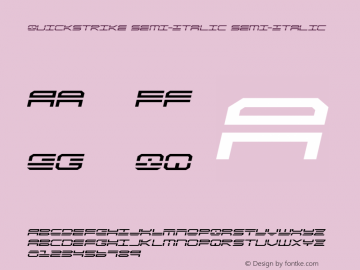 QuickStrike Semi-Italic Version 3.0; 2019 Font Sample