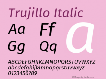 Trujillo Italic Version 4.301;May 18, 2019;FontCreator 11.5.0.2425 64-bit图片样张