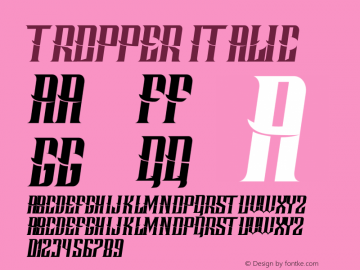 Tropper Italic Version 1.002;Fontself Maker 3.1.2 Font Sample