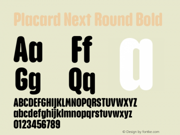 Placard Next Round Bold Version 1.00, build 21, s3 Font Sample