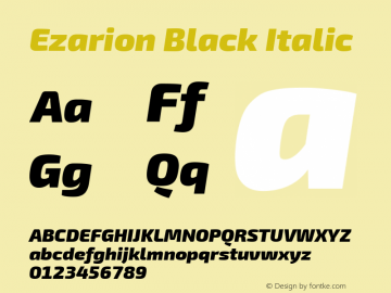 Ezarion Black Italic Version 1.001;May 22, 2019;FontCreator 11.5.0.2425 64-bit; ttfautohint (v1.8.3) Font Sample