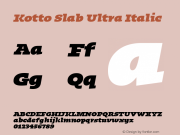 KottoSlab-UltraItalic Version 1.000;hotconv 1.0.109;makeotfexe 2.5.65596;YWFTv17图片样张