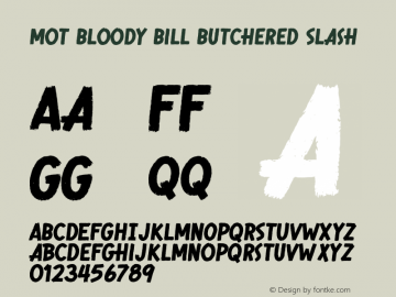 MoT Bloody Bill Butchered Slash Version 1.001;hotconv 1.0.109;makeotfexe 2.5.65596图片样张